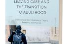 Maintenant disponible: la nouvelle publication de Varda R. Mann-Feder et Martin Goyette : « Leaving Care and the Transition to Adulthood » .